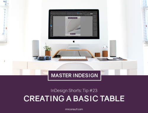 InDesign Shorts: Tip #23 – Creating a Basic Table