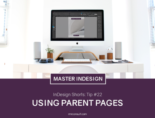 InDesign Shorts: Tip #22 – Using Parent Pages