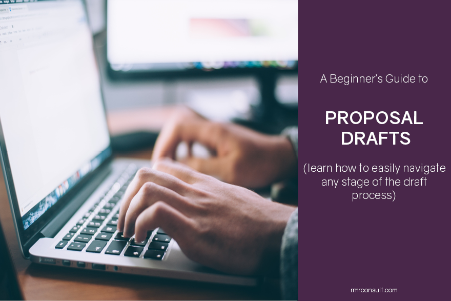 A Beginner’s Guide to Proposal Drafts