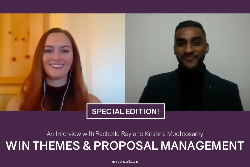 Win Themes & Proposal Management: An Interview with Rachelle Ray and Krishna Mootoosamy